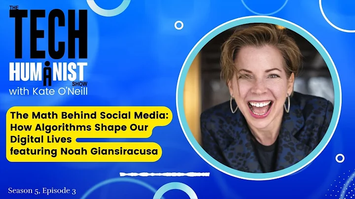 The Math Behind Social Media: How Algorithms Shape Our Digital Lives — featuring Noah Giansiracusa