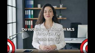 5 Reasons not to List a home on the MLS for a Flat Fee.