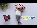 Clay art for father's day | father's Day gift ideas
