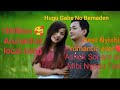Ashok sonam and mibi nyodu song hugu gabe no benmaden best arunachal romantic ever