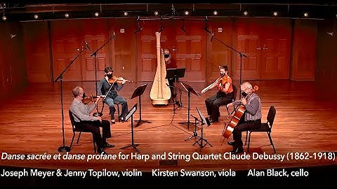 Debussy - Danses sacrée et profane for harp and string quartet