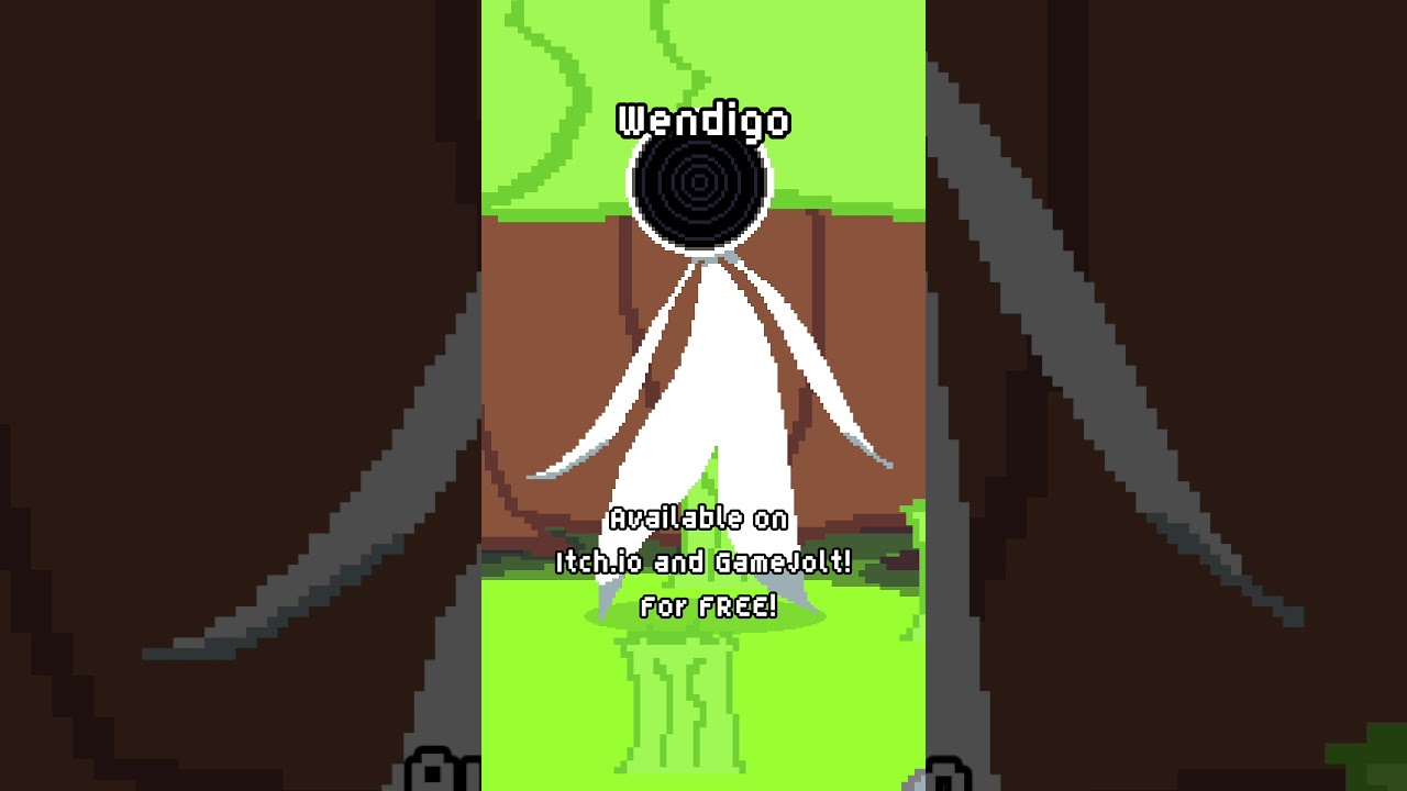 Wendigo is available on itch.io and GameJolt right now! For FREE! 