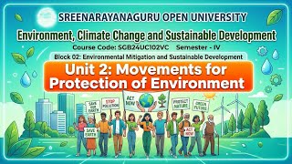 Environment Revision |Environmental Movements | SGOU 4th Semester | Block 2 Unit 2 (SGB24UC102VC)