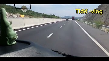 Cao Tốc Dầu Giây -Phan Thiết  đoạn xuyên Núi...rất đẹp