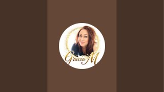 Gracia M is live!