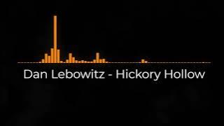 Dan Lebowitz - Hickory Hollow