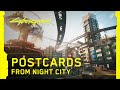 Cyberpunk 2077 — Postcards from Night City