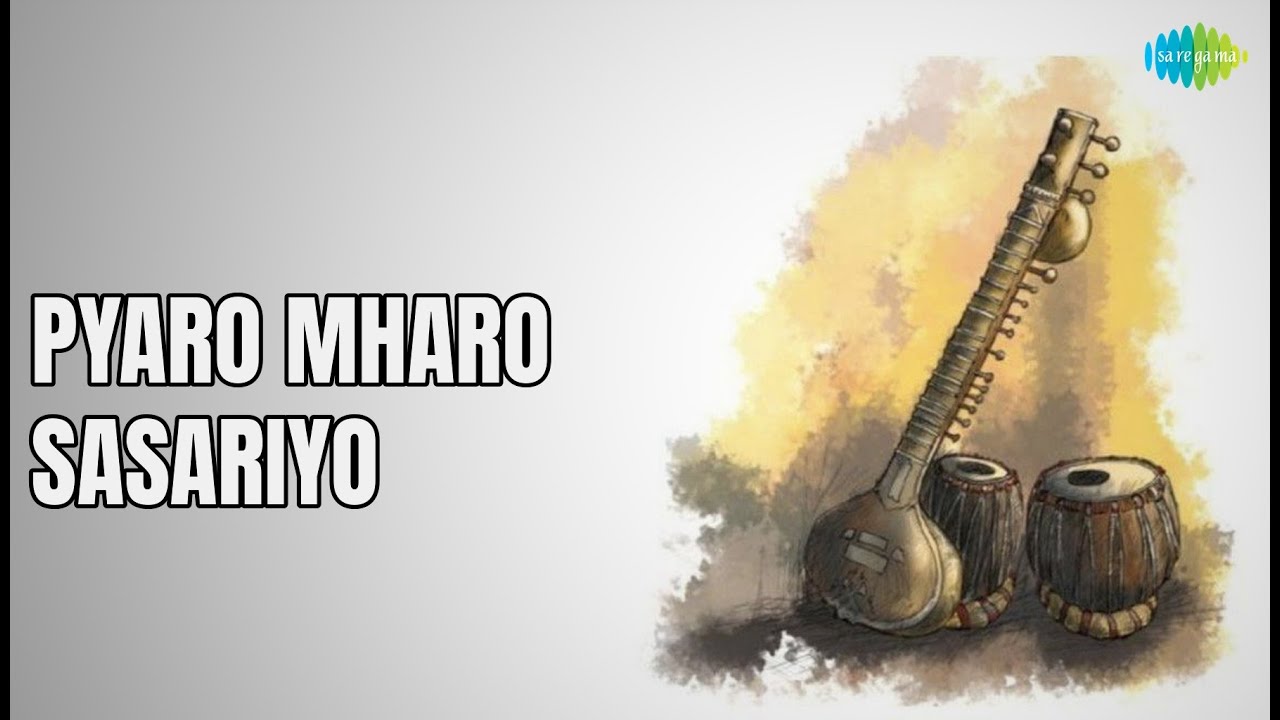 Pyaro Khoso प्यारो म्हारो सासरियो | Pyaro Mharo Sasariyo | Prakash Pour So - YouTube