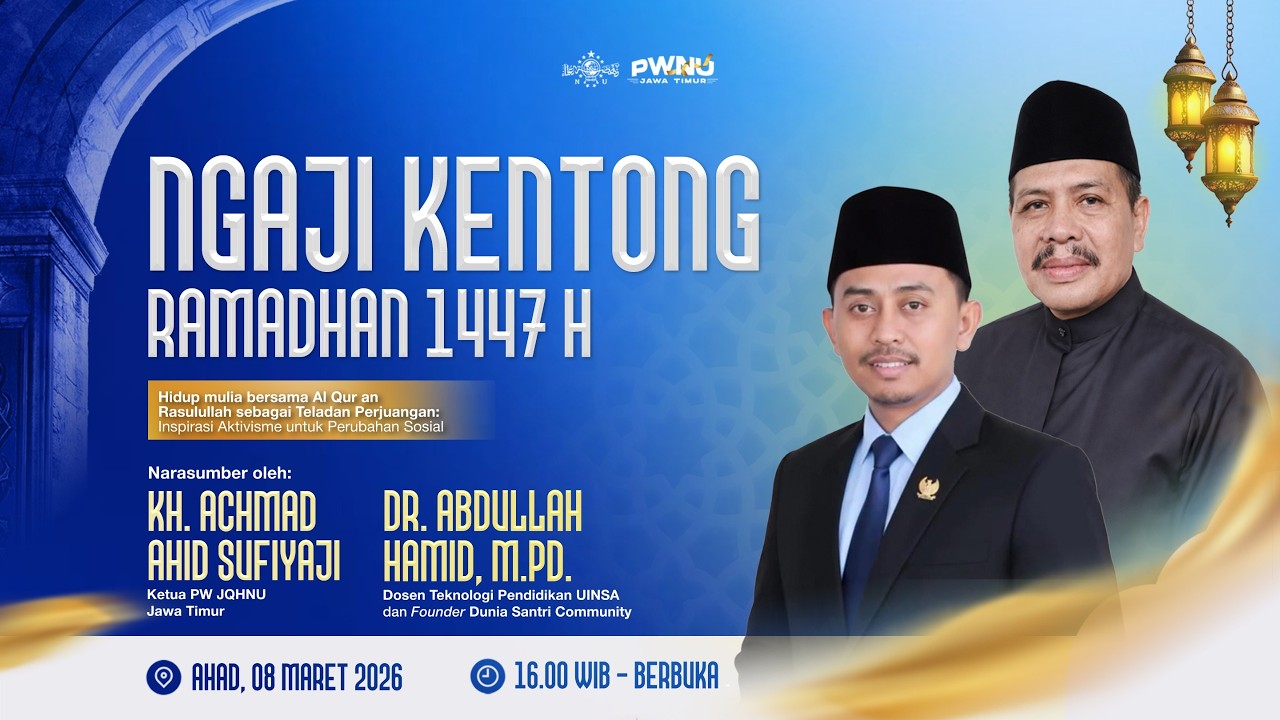 🔴 LIVE - EPISODE 19 NGAJI KENTONGAN RAMADHAN 1447 H PWNU JAWA TIMUR