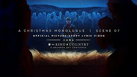 for KING + COUNTRY - A Christmas Monologue | Official Picture-Story Lyric Video | SCENE 07