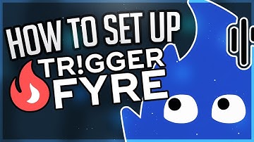 How to set up TriggerFyre - Easy Tutorial & Guide!