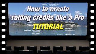 Tutorial: How to create rolling credits like a Pro