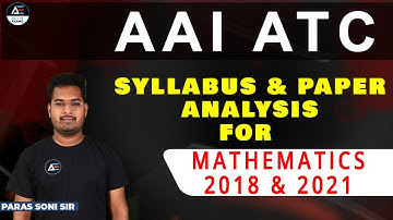 🛬🛫 AAI ATC | Syllabus & Paper Analysis for 🔥Mathematics 2018 & 2021