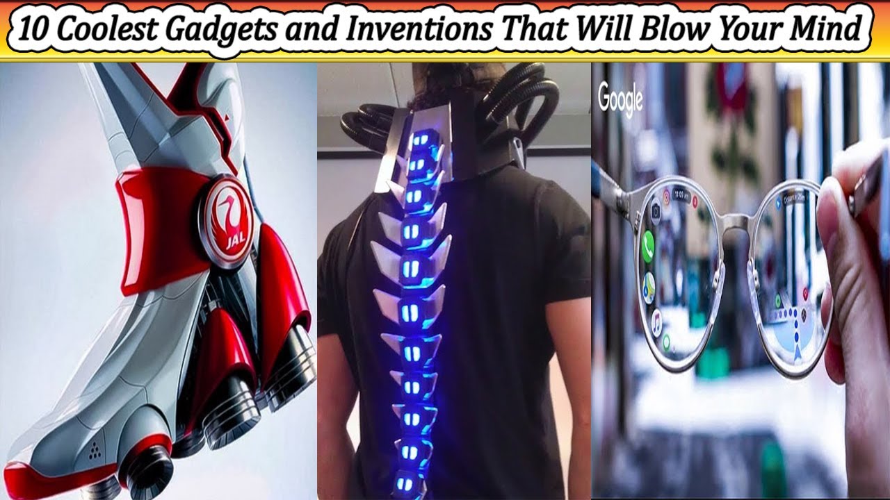 10 Coolest Gadgets and Inventions That Will Blow Your Mind - YouTube
