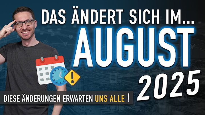 Diese ÄNDERUNGEN erwarten uns ALLE (August 2025) - Gesetze & Neuigkeiten August 2025