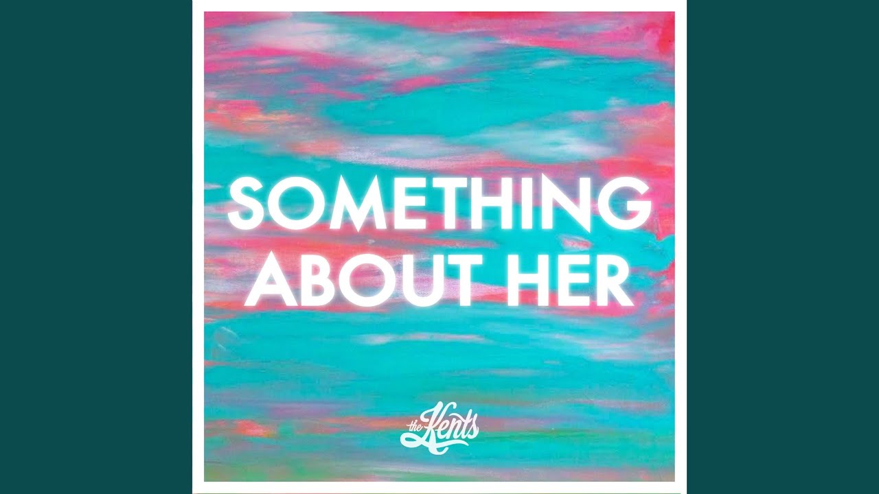 Something About Her