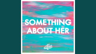 Something About Her