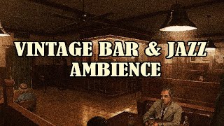 Vintage Bar Jazz Ambience - Relaxing Retro Music From The 30S And 40S