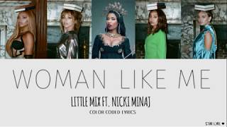 Little mix - woman like me (lyrics ...