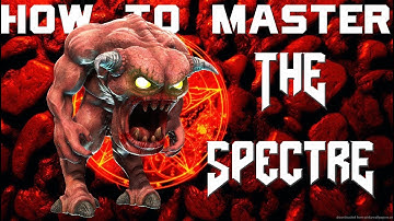 Doom: How to master the Spectre