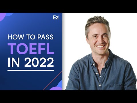 Video How to Pass TOEFL in 2022 - NEW TIPS! - youtube