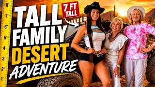The Tallest Family VS The Desert