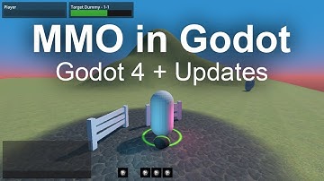 MMO in Godot - Godot 4 + Updates