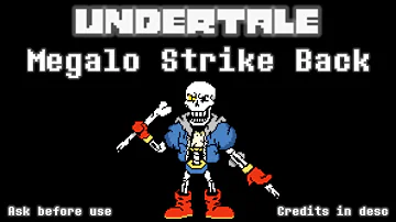 Undertale: Disbelief | Megalo Strike Back (Cover) - Single Version | ask before use