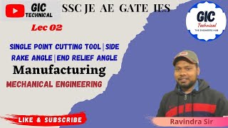 L2#  Single point cutting tool || Side rake angle || End relief Angle || Manufacturing Engineering