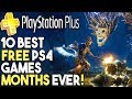 The 10 BEST PS+ FREE PS4 Games Months EVER!