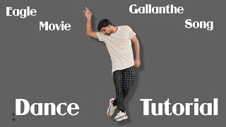 Gallanthe Song Dance Tutorial Eagle | Ravi Teja, Kavya Thapar | in Telugu By Aravind Arru #Gallanthe