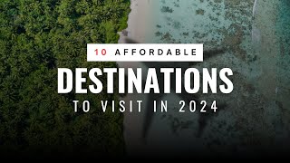 10 INSANELY CHEAP Destinations for Budget Travel in 2024 | Trek Tales