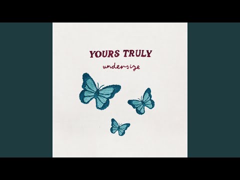 Undersize - Yours Truly