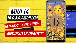 Redmi Note 12 Pro Android 13 Update Details! Redmi Note 12 Pro MIUI 14 V14.0.3.0.SMOINXM New Update! screenshot 4