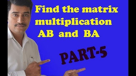 How to solve matrix AB and matrix BA example(PART-5)