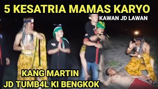 Part 11 || DETIK2 HARU TANGIS  SELAMATKAN KANG MARTIN DARI KI BENGKOK