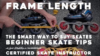 Beginner Skate Tips How To Buy Skates | Skate Frame Lengths & Why It Matters