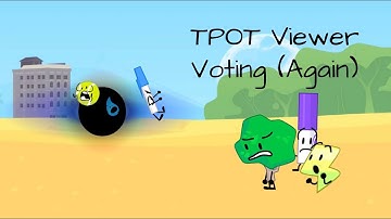 TPOT Viewer Voting (Again) #2