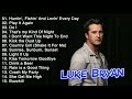 Luke Bryan Greatest Hits Full Album – Luke Bryan Best Songs 2020