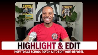 Introducing Highlight & Edit for your Psychological Evalutions
