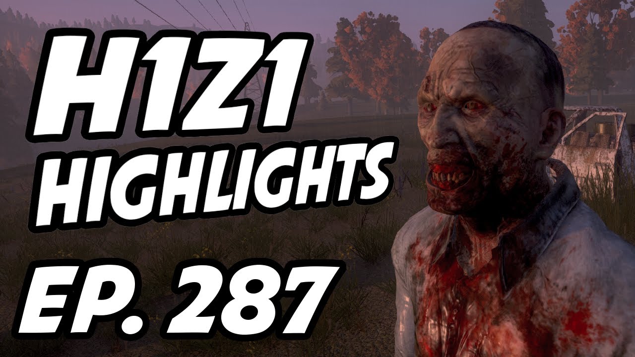 H1Z1 Daily Highlights | Ep. 287 | ErycTriceps, Pineaqples, TTHump, symmetry1h, chucci, ToddRoy