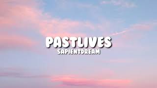 🎵Tiktok Song Odading mang oleh🎵Sapientdream - Pastlives (Lyrics, Lirik)