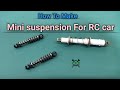 How To Make Suspension For RC Car ! #suspension #rccar