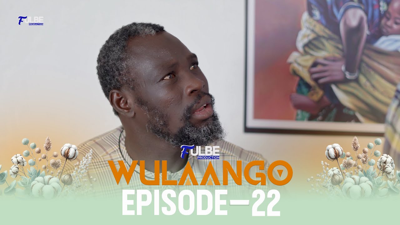 Série WULAANGO Episode 22 Saison 01