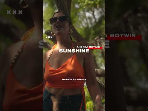 Andrea Botwin nos regala “SUNSHINE”, una dosis de luz convertida en música. ☀️🎶