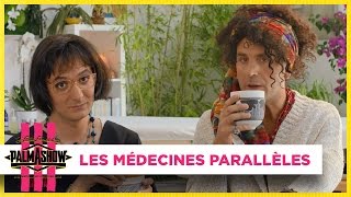 Les médecines parallèles - Palmashow