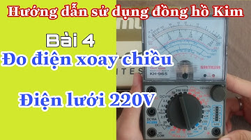 Cách Đo Điện áp Xoay Chiều | Đo Điện 220v
