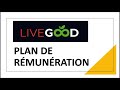 Livegood en franais  plan de rmunration