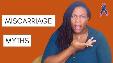 Miscarriage myth busting UK (2021)