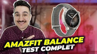 AMAZFIT BALANCE : Test complet  Nouveau Best Seller dAmazfit  TOP Montre 2023 